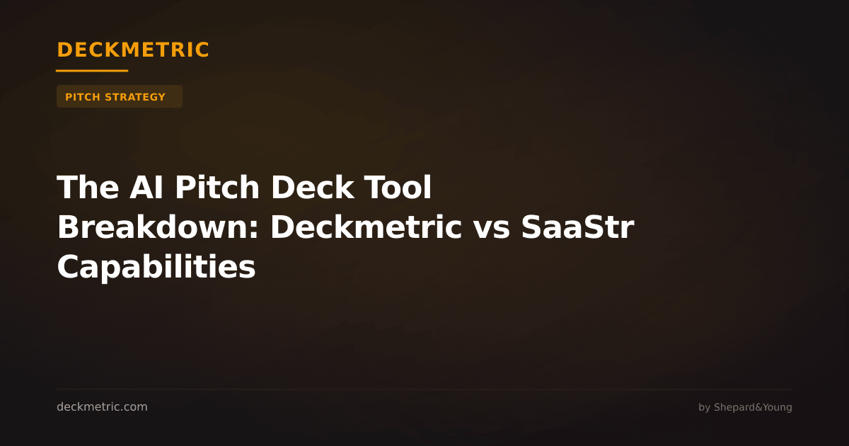 The AI Pitch Deck Tool Breakdown: Deckmetric vs SaaStr Capabilities