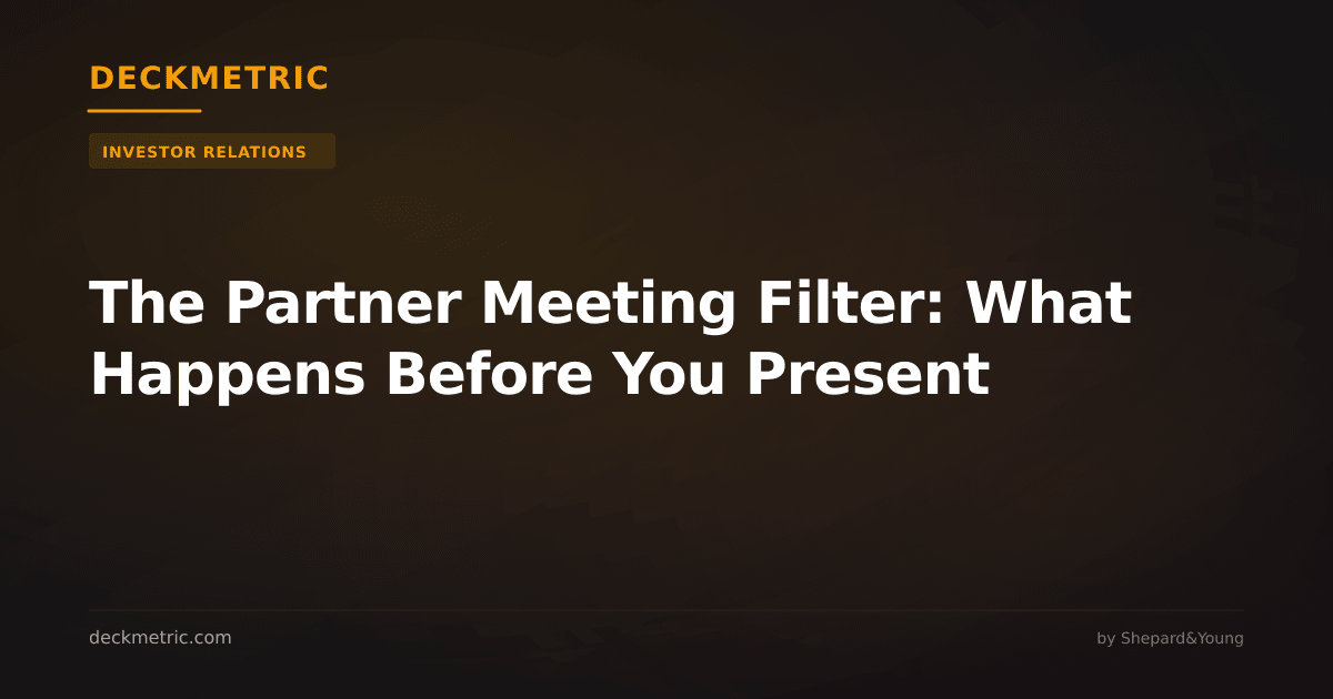 The Partner Meeting Filter: What Happens Before You Present